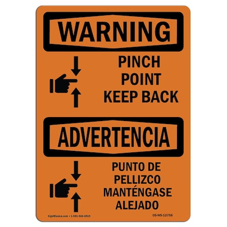 OSHA WARNING Sign, Pinch Point Keep Back Bilingual, 24in X 18in Rigid Plastic